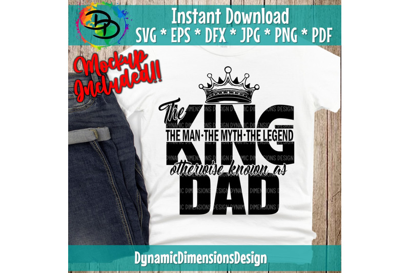 the-king-dad-svg-father-the-man-the-myth-the-legend-cut-file-dad