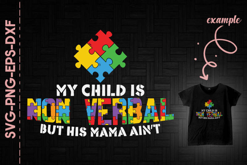 my-child-is-non-verbal-but-his-mama-aint