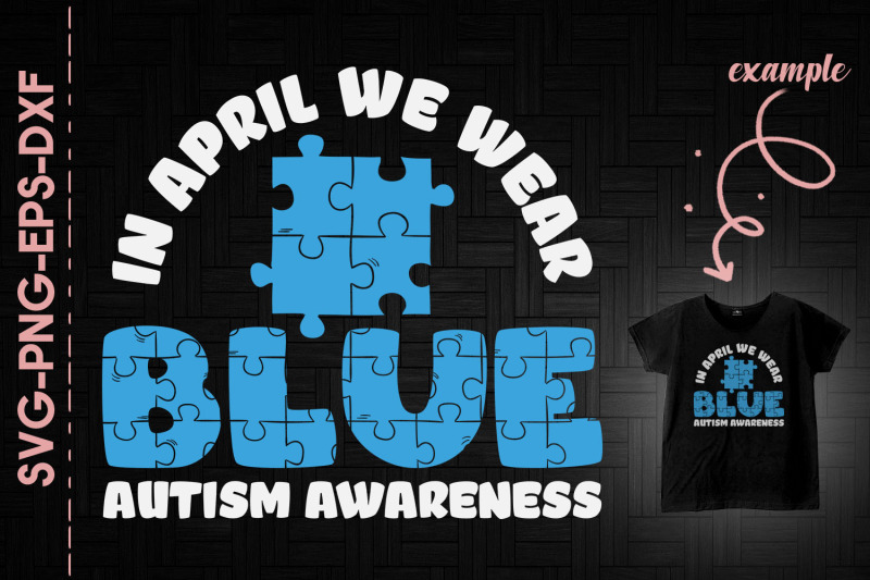 autism-awareness-in-april-we-wear-blue