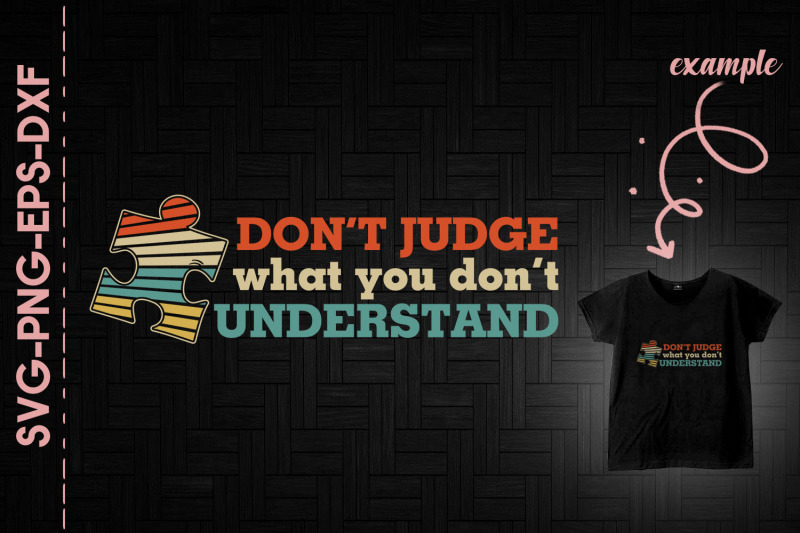 don-039-t-judge-what-you-don-039-t-understand