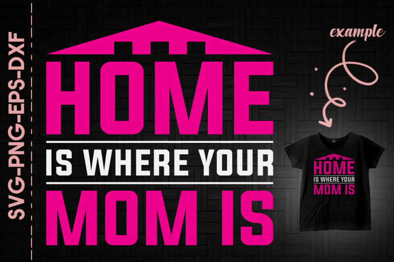 mother-039-s-day-home-is-wherever-mom-is