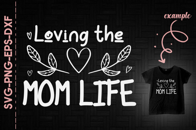 loving-the-mom-life-mother-039-s-day