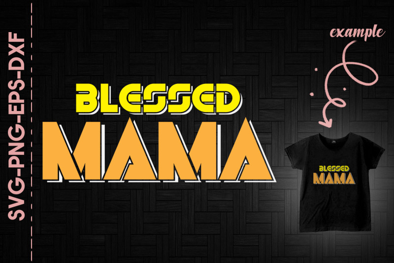 blessed-mama-mother-039-s-day