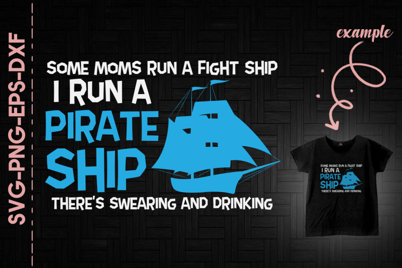 moms-run-fight-ship-i-run-pirate-ship