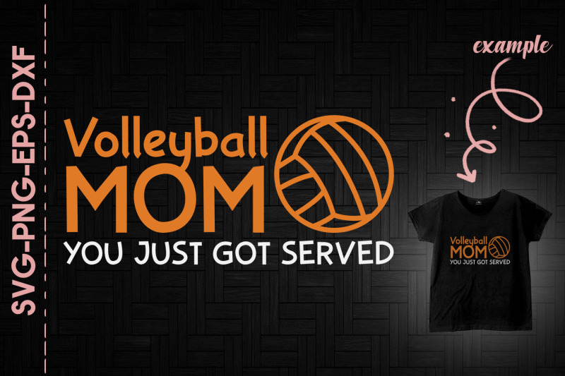 volleyball-mom-you-just-got-served