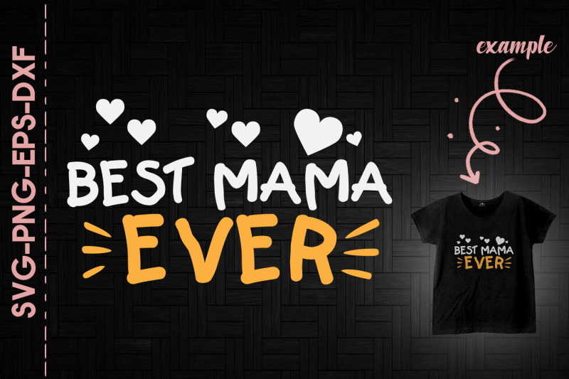 best-mama-ever-mother-039-s-day