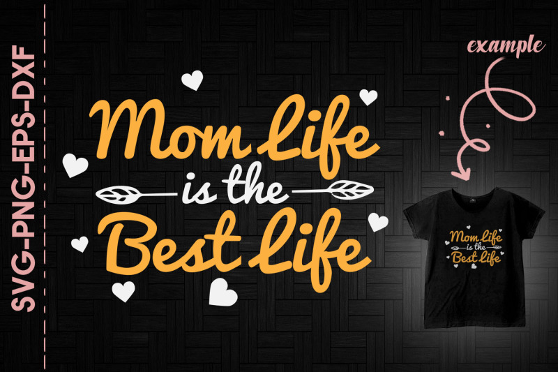 mom-life-is-the-best-life-mother-039-s-day