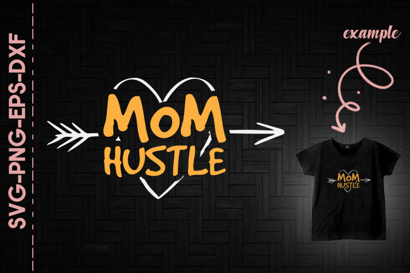 mom-hustle-mother-039-s-day