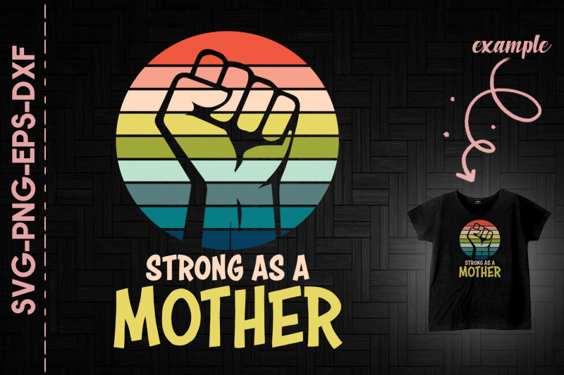 mother-039-s-day-strong-as-a-mother