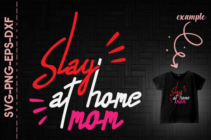 slay-at-home-mom-mother-039-s-day-gift