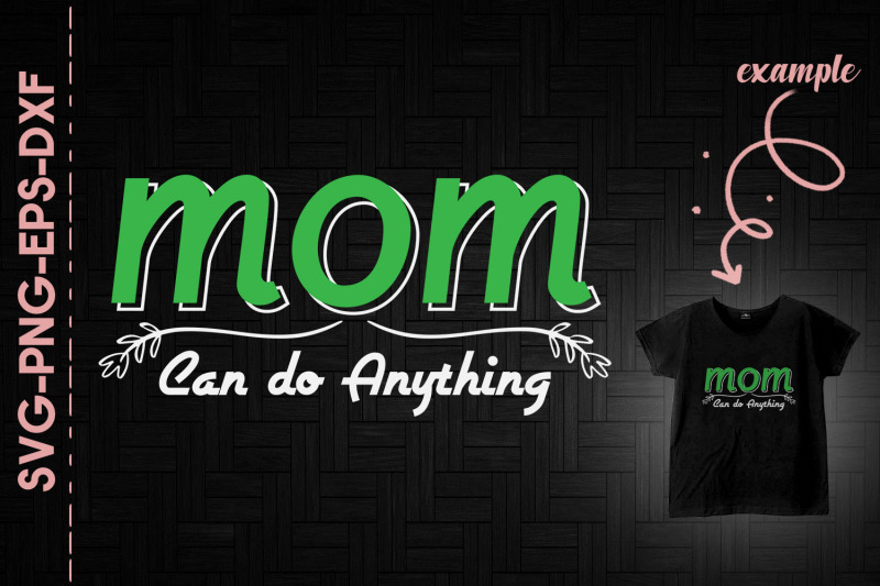 mom-can-do-anything-mother-039-s-day-gift