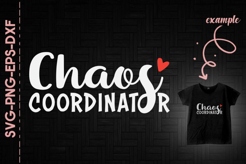 chaos-coordinator-mother-039-s-day-gift