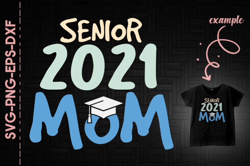 senior-2021-mom-mother-graduate-senior