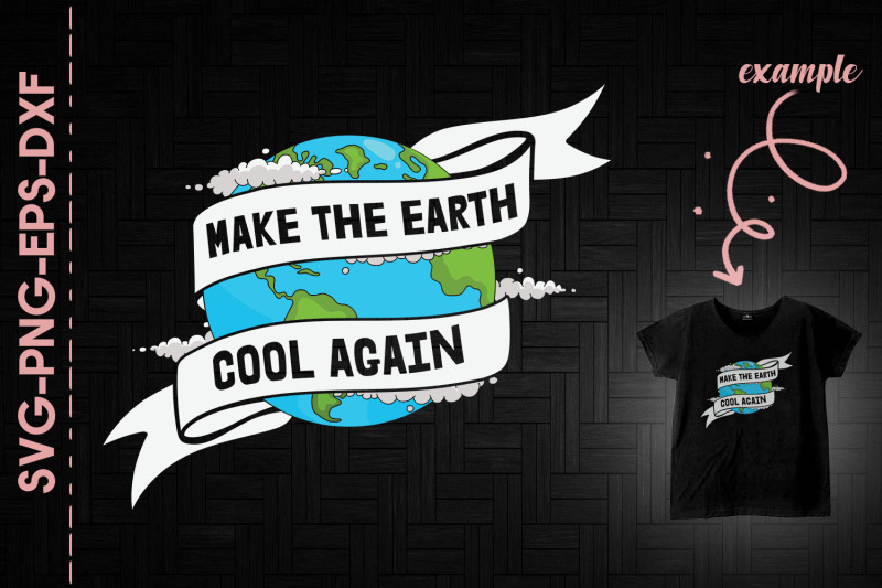 make-the-earth-cool-again-climate-change