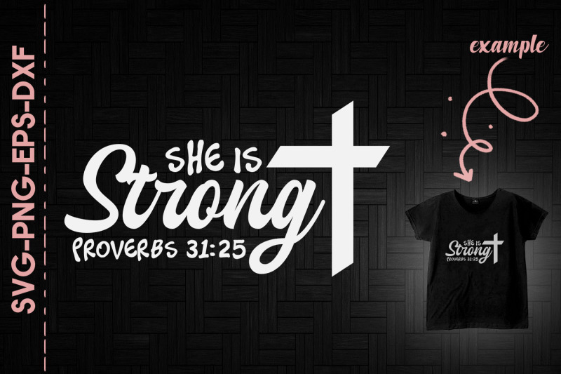 she-is-strong-proverbs-31-25-christian