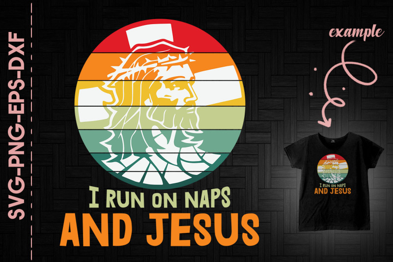 i-run-on-naps-and-jesus-retro-jesus