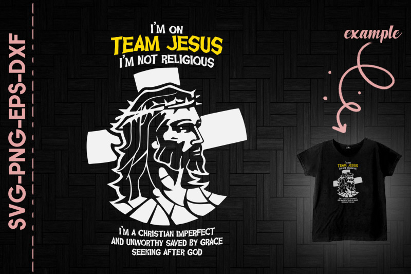 i-039-m-on-team-jesus-christian-seeking-god