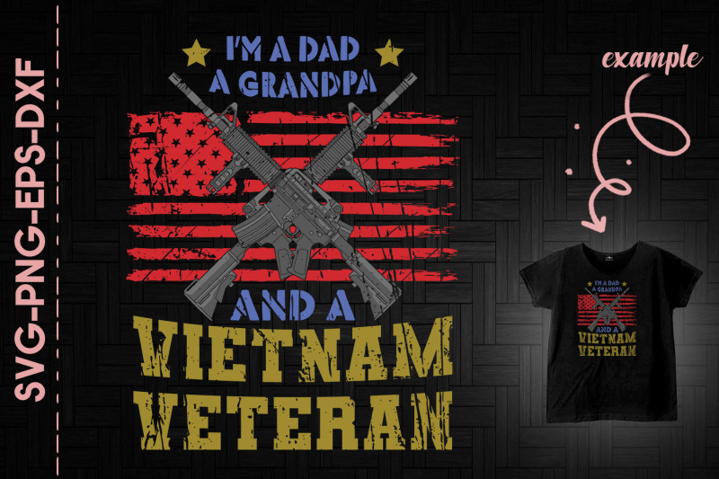 im-a-dad-a-grandpa-and-a-vietnam-veteran