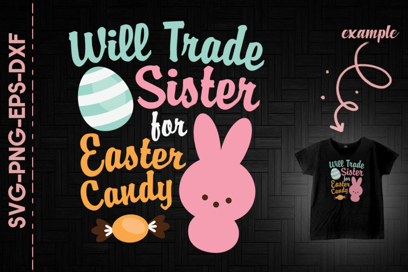 will-trade-sister-for-easter-candy