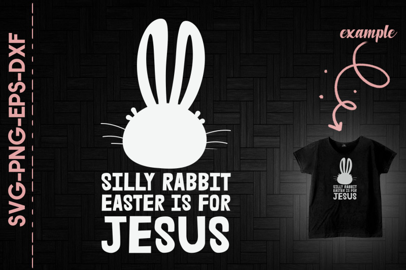 silly-rabbit-easter-is-for-jesus