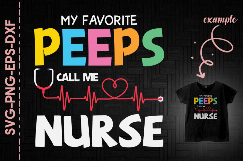 my-favorite-peeps-call-me-nurse