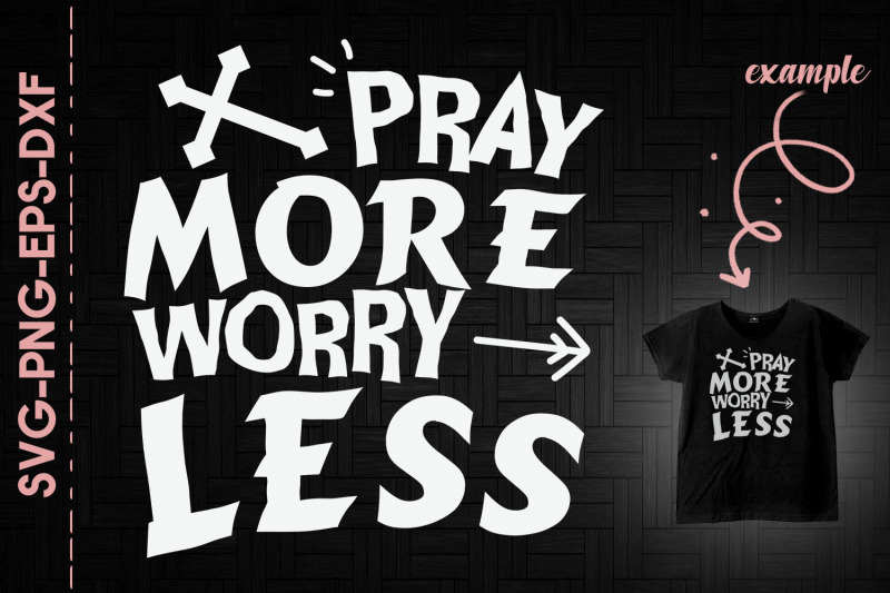 pray-more-to-worry-less