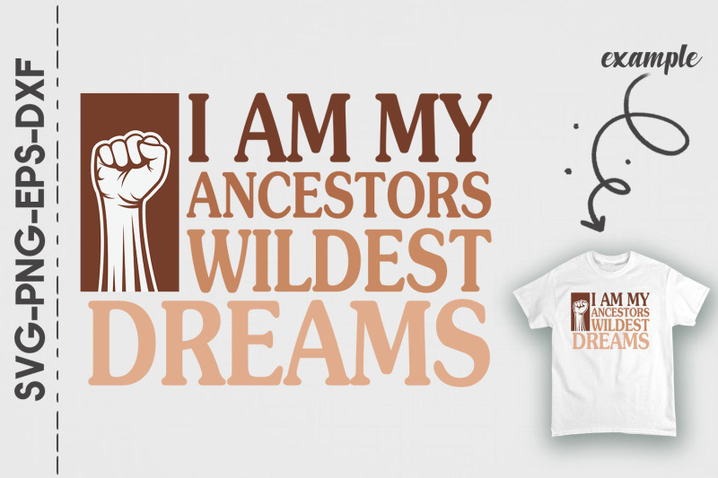 blm-i-am-my-ancestors-wildest-dream