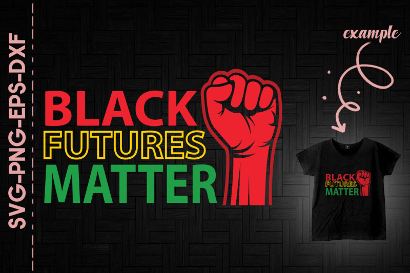 black-futures-matter-black-lives-matter