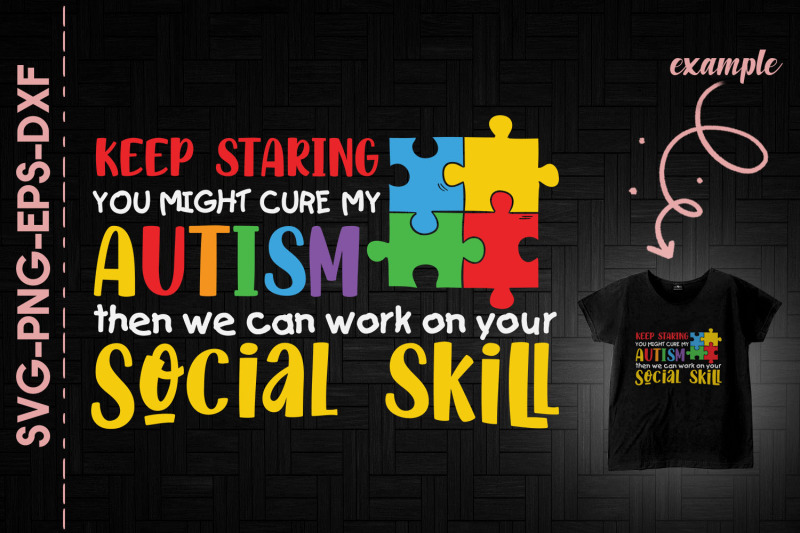 keep-staring-you-might-cure-my-autism