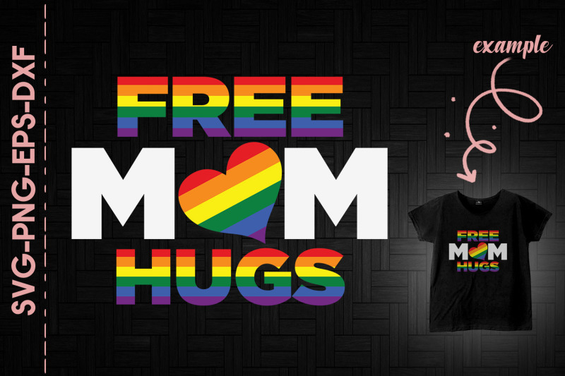 free-mom-hugs-lgbtq-love-support-pride