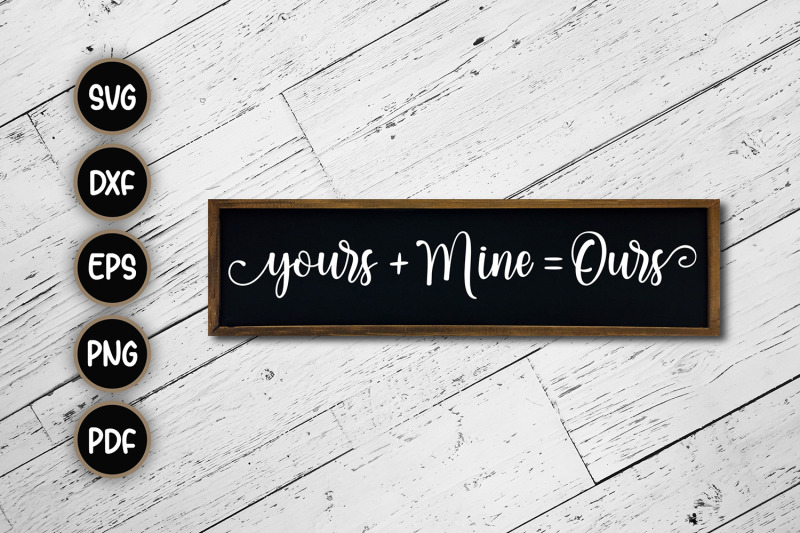 yours-mine-ours-step-family-svg