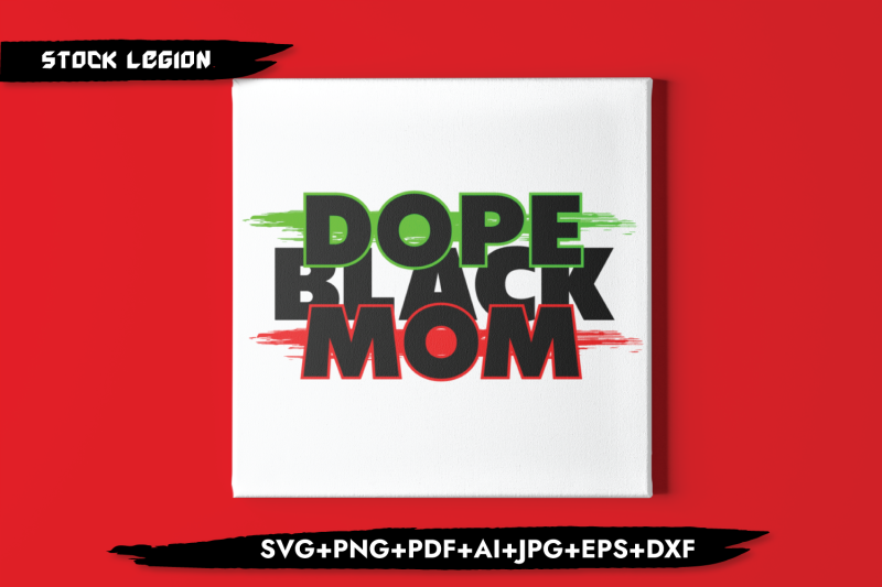 dope-black-mom-green-red-svg
