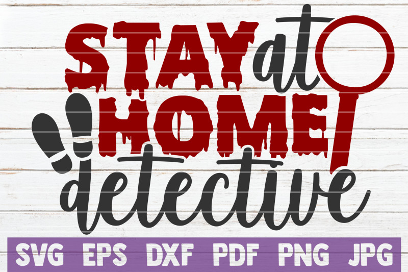 stay-at-home-detective-svg-cut-file