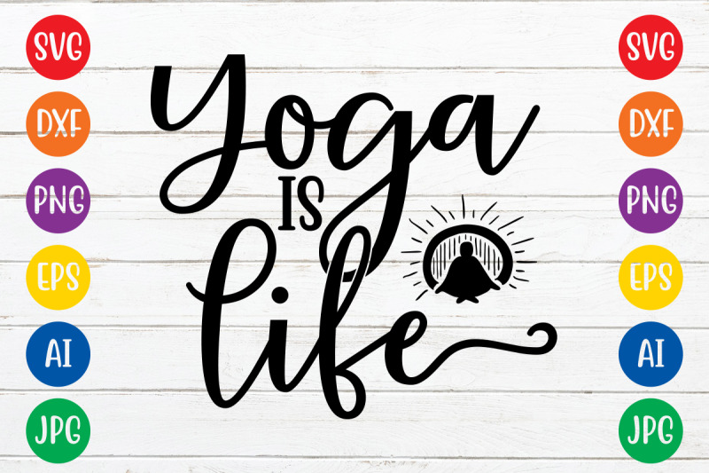 yoga-is-life-svg