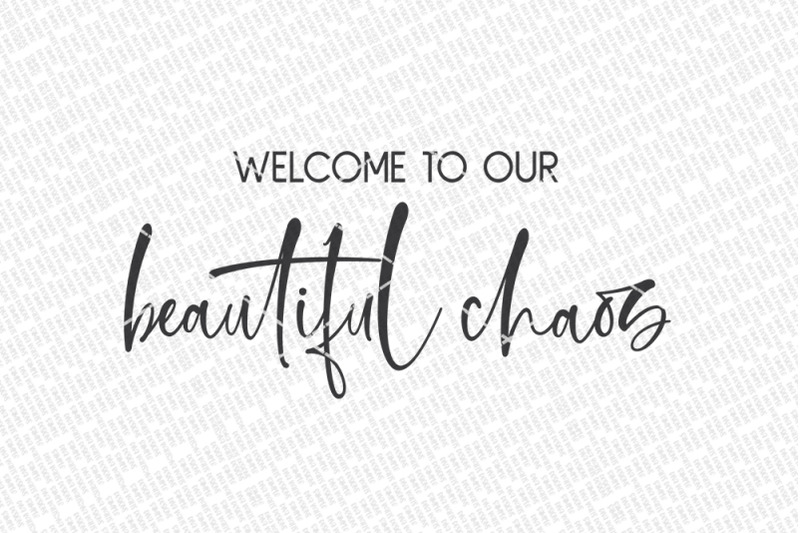 welcome-to-our-beautiful-chaos-svg-farmhouse-sign-dxf-and-more