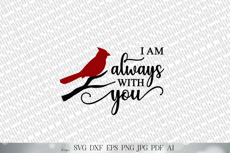 i-am-always-with-you-svg-red-cardinal-svg-memorial-svg-christmas