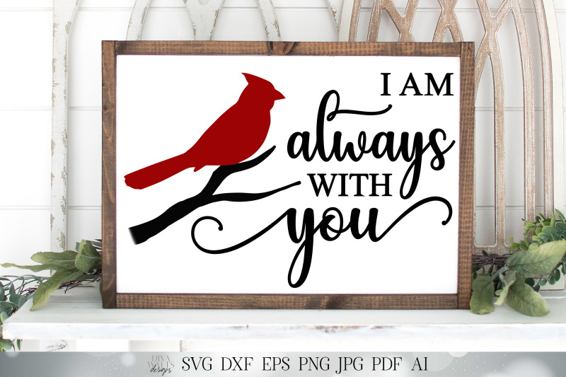 i-am-always-with-you-svg-red-cardinal-svg-memorial-svg-christmas