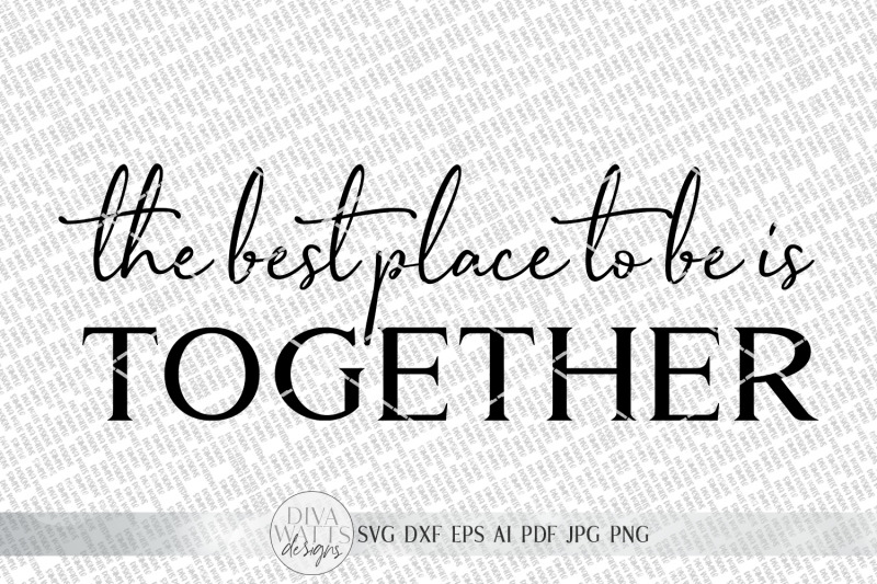 the-best-place-to-be-is-together-svg-farmhouse-sign-svg-dxf-and-mo