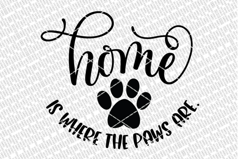 home-is-where-the-paws-are-svg-welcome-sign-farmhouse-pet-decor