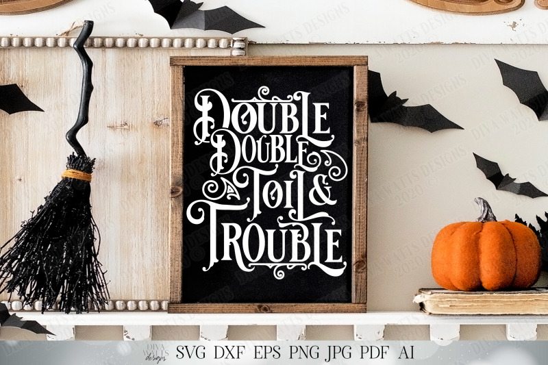 double-double-toil-and-trouble-svg-witch-spell-svg-halloween-svg