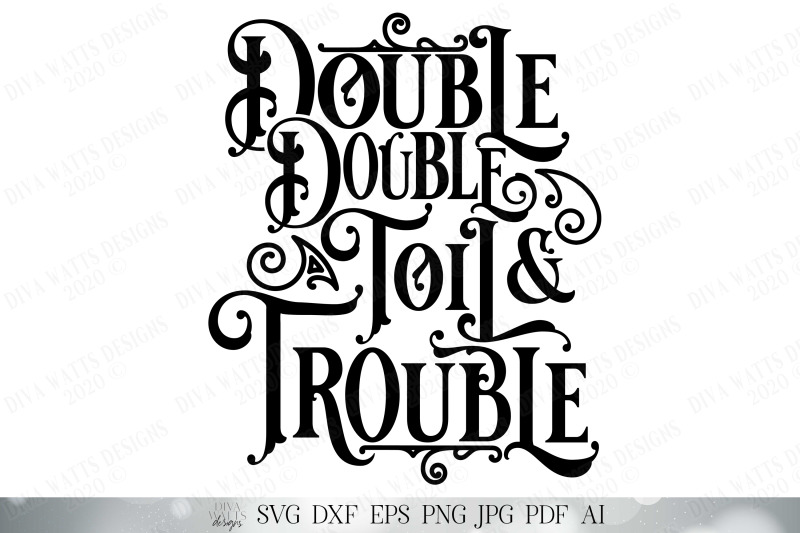 double-double-toil-and-trouble-svg-witch-spell-svg-halloween-svg