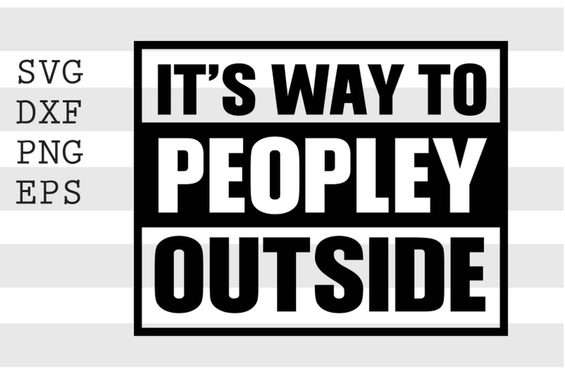 its-way-too-peopley-outside-svg