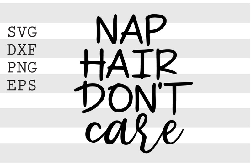 nap-hair-dont-care-svg