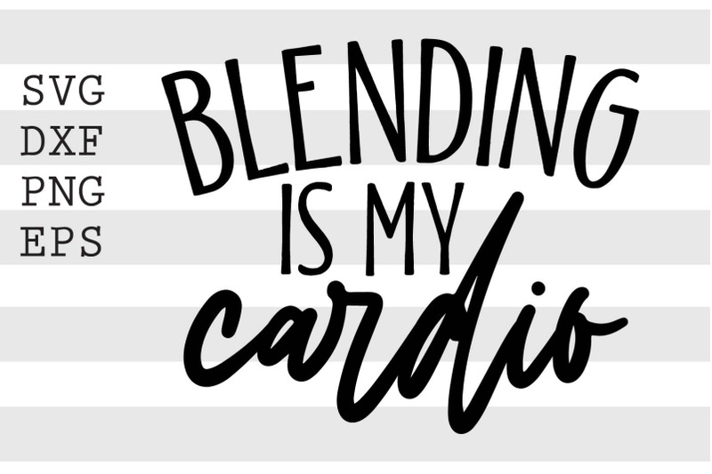 blending-is-my-cardio-svg