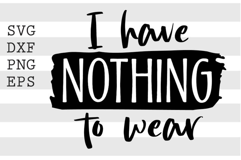 i-have-nothing-to-wear-svg