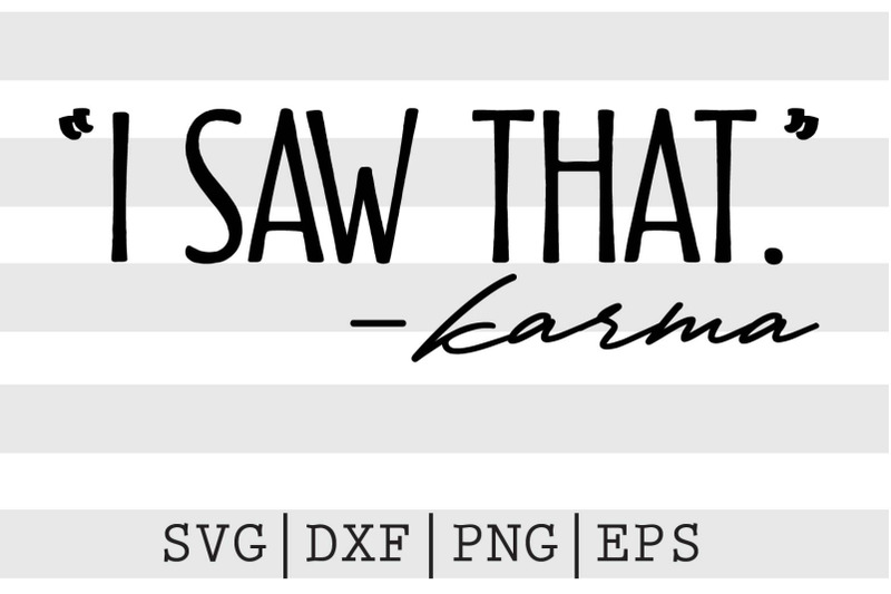 i-saw-that-karma-svg