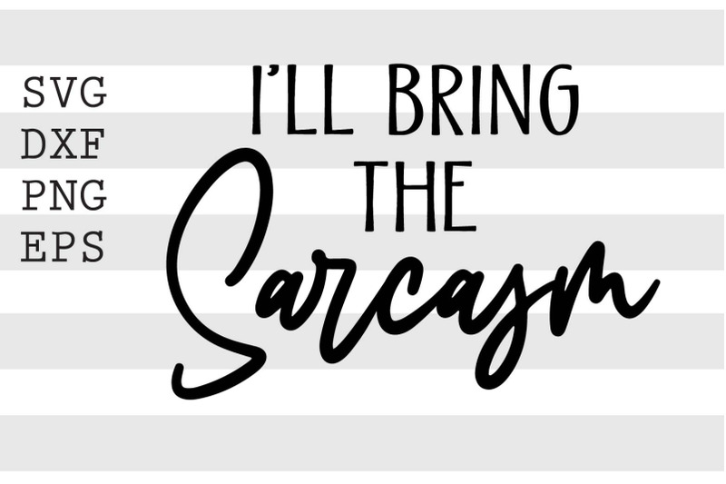 ill-bring-the-sarcasm-svg