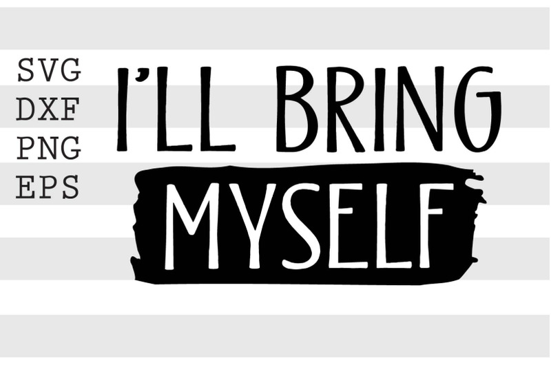 ill-bring-myself-svg