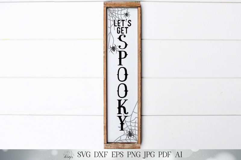 let-039-s-get-spooky-svg-halloween-svg-vertical-svg-porch-sign-spi