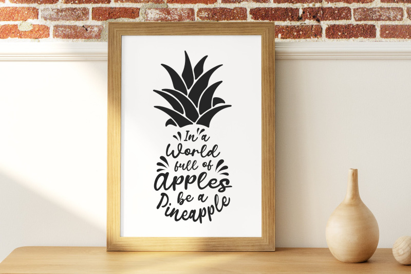 in-a-world-full-of-apples-be-a-pineapple-svg-pineapple-svg